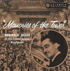 Reginald Dixon - Memories of the Tower