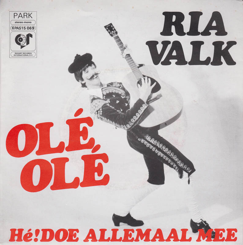 Ria Valk - Olé Olé Vinyl Singles Vinyl Very Good (VG) <br> Hoes Good Plus (G+)