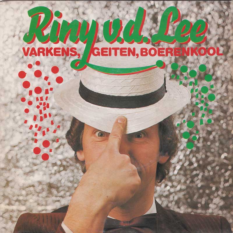 Riny v.d. Lee - Varkens, Geiten, Boerenkool 29416 Vinyl Singles Vinyl Very Good (VG) <br> Hoes Good Plus (G+)