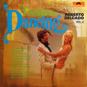 Roberto Delgado - Fiesta For Dancing 2 (LP) Vinyl LP