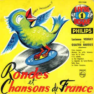 Lucienne Vernay Et Les Quatre Barbus - Rondes Et Chansons De France No 1 Vinyl Singles EP