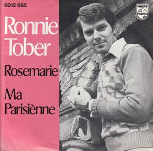 Ronnie Tober - Rosemarie Vinyl Singles Vinyl Very Good (VG) <br> Hoes Good Plus (G+)
