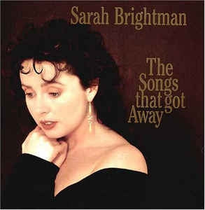 Sarah Brightman - The Songs That Got Away (LP) Vinyl LP Vinyl Very Good (VG) <br> Hoes Good Plus (G+)