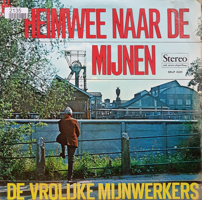 Vrolijke Mijnwerkers - Heimwee Naar De Mijnen (LP) Vinyl LP Vinyl Very Good (VG) <br> Hoes Good Plus (G+)