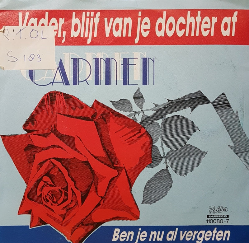 Carmen - Vader Blijf Van Je Dochter Af Vinyl Singles Vinyl Very Good (VG) <br> Hoes Good Plus (G+)