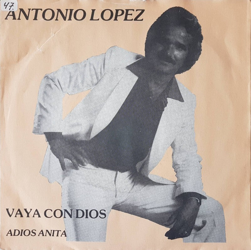 Antonio Lopez - Vaya Condios Vinyl Singles Vinyl Very Good (VG) <br> Hoes Good Plus (G+)