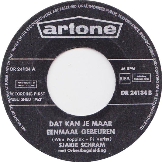 Sjakie Schram - Dat Kan Je Maar Eenmaal Gebeuren