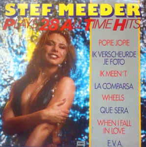 Stef Meeder - Stef Meeder Plays 28 All Time Hits (LP) Vinyl LP Vinyl Very Good (VG) <br> Hoes Good Plus (G+)