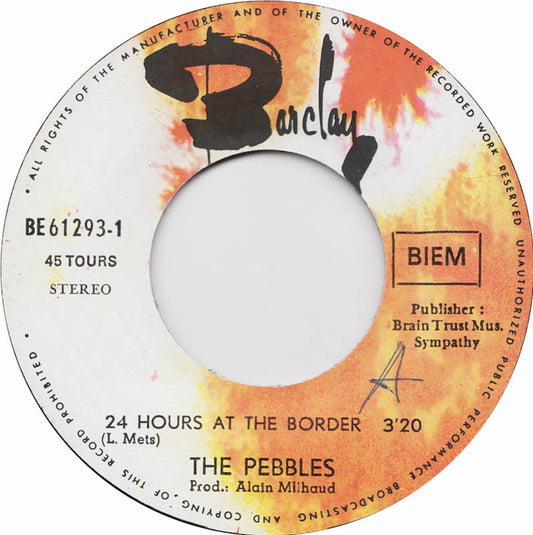 Pebbles - ** Hours At The Border Vinyl Singles Vinyl Zeer Goed / Hoesje Goed "VINYLSINGLES.NL"