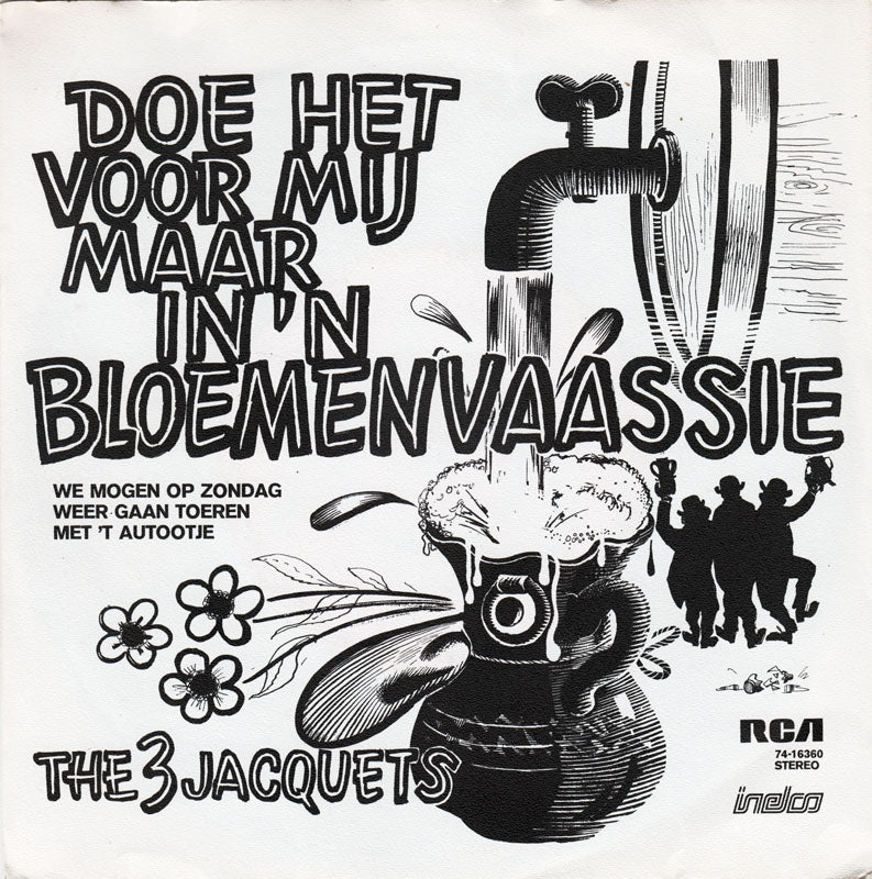 Three Jacquets - Doe Het Voor Mij Maar In 'n Bloemenvaassie Vinyl Singles Vinyl Very Good (VG) <br> Hoes Good Plus (G+)