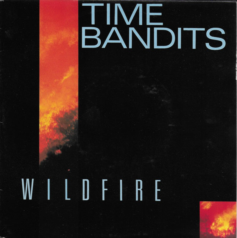 Time Bandits - Wildfire Vinyl Singles