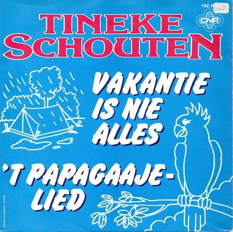 Tineke Schouten - Vakantie Is Nie Alles 12784 Vinyl Singles