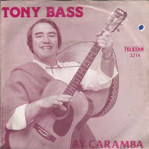 Tony Bass - Ay Caramba Vinyl Singles Vinyl Very Good (VG) <br> Hoes Good Plus (G+)