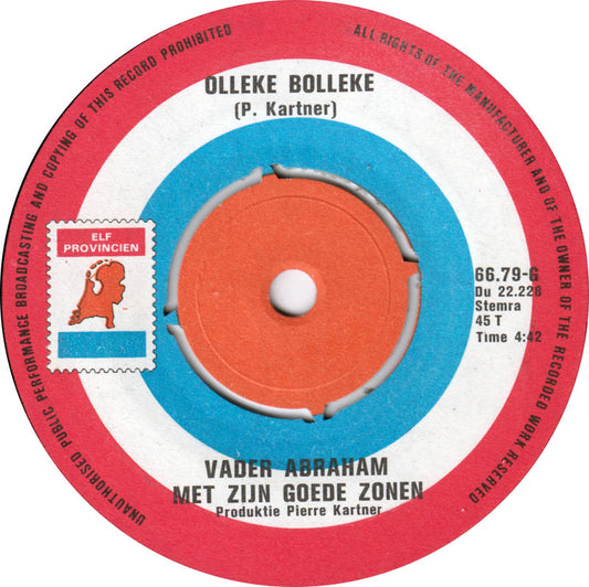 Vader Abraham Met Zijn Goede Zonen - Olleke Bolleke 34546 Vinyl Singles Vinyl Zeer Goed / Hoesje Goed "VINYLSINGLES.NL"