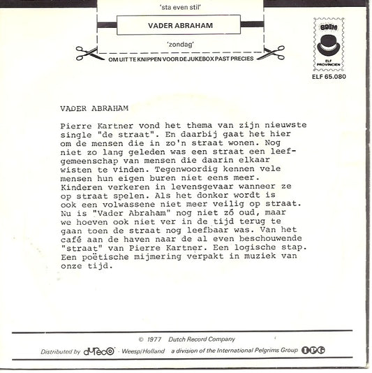 Vader Abraham - Sta Even Stil 31050 Vinyl Singles Vinyl Zeer Goed / Hoesje Goed "VINYLSINGLES.NL"