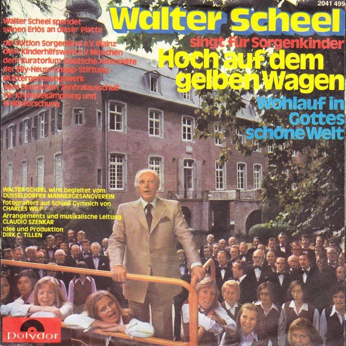 Walter Scheel - Hoch Auf Dem Gelben Wagen Vinyl Singles Vinyl (VG) <br> Hoes (G+)