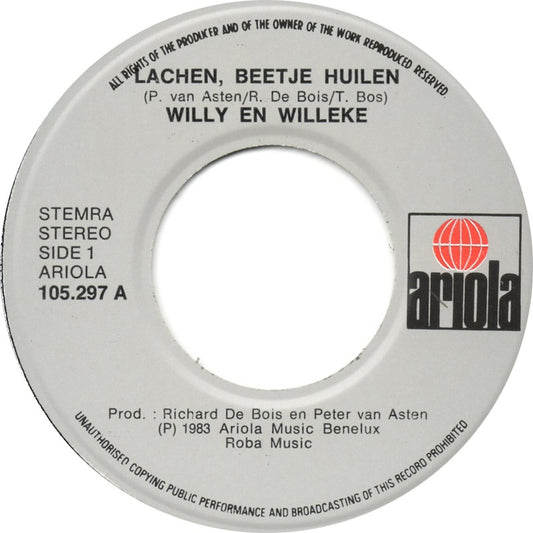 Willy En Willeke - Lachen Beetje Huilen Vinyl Singles Vinyl Zeer Goed / Hoesje Goed "VINYLSINGLES.NL"