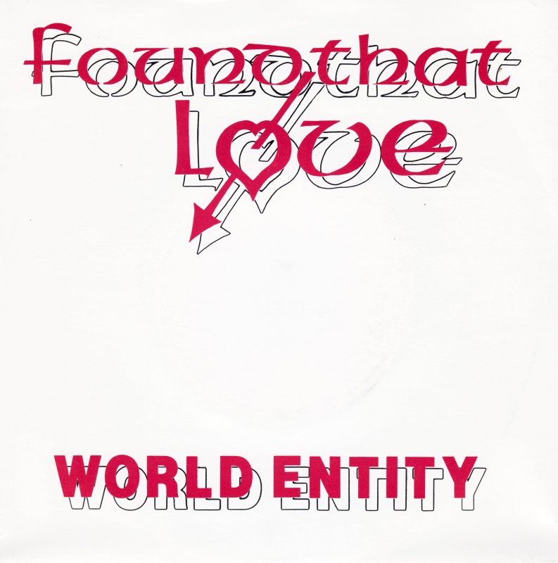 World Entity - Found That Love Vinyl Singles Vinyl Very Good (VG) <br> Hoes Good Plus (G+)