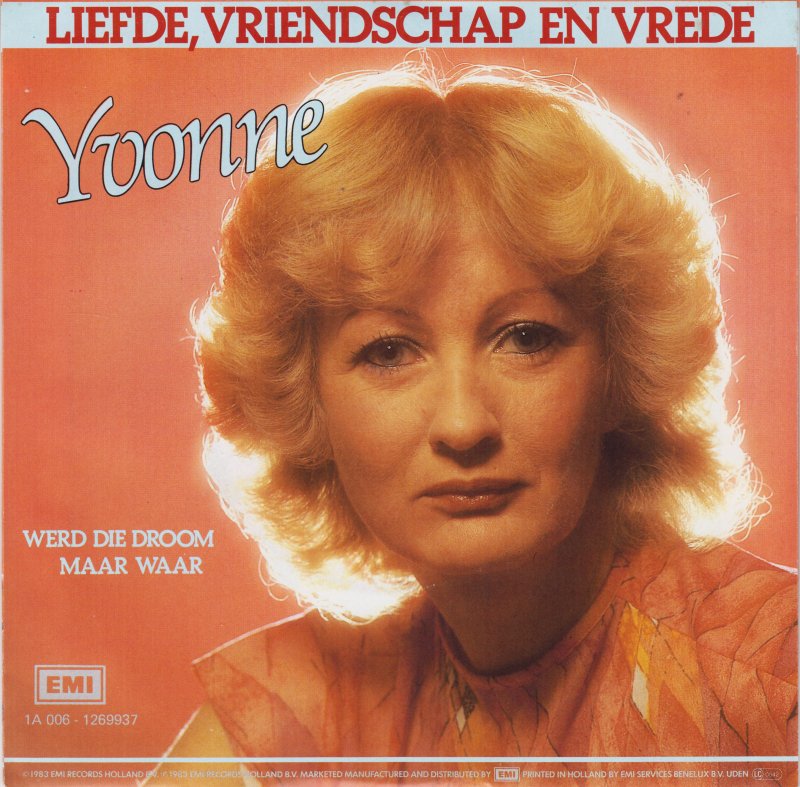 Yvonne - Liefde Vriendschap En Vrede Vinyl Singles Vinyl Very Good (VG) <br> Hoes Good Plus (G+)