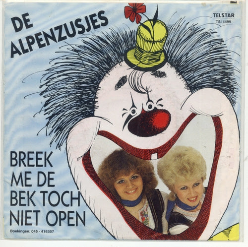 Alpenzusjes - Breek Me De Bek Toch Niet Open 00696 Vinyl Singles Goede Staat