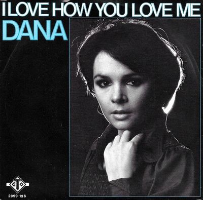 Dana - I Love How You Love Me Vinyl Singles Media VG+ / Sleeve G+