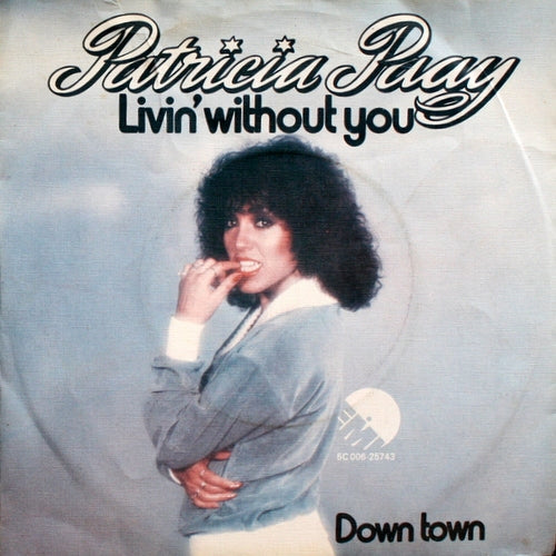 Patricia Paay - Livin' Without You 07830 Vinyl Singles Goede Staat