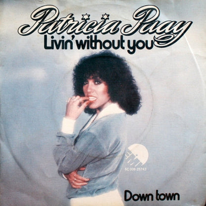 Patricia Paay - Livin' Without You 01320 Vinyl Singles Goede Staat