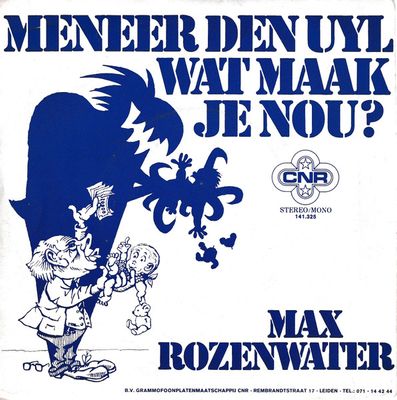 Max Rozenwater - Meneer Den Uyl Wat Maak Je Nou?
