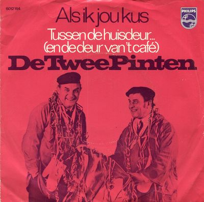 Twee Pinten - Als Ik Jou Kus Vinyl Singles Vinyl Zeer Goed / Hoesje Goed "VINYLSINGLES.NL"
