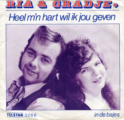 Ria & Gradje - Heel M'n Hart Wil Ik Jou Geven Vinyl Singles Media VG+ / Sleeve G+