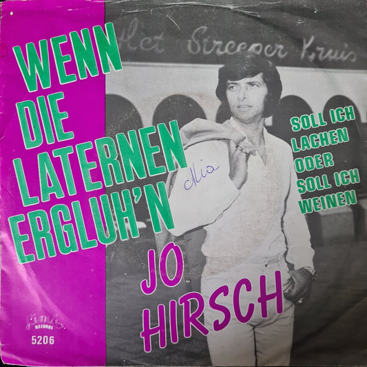 Jo Hirsch - Wenn Die Laternen Ergluh'n Vinyl Singles Vinyl Very Good (VG) <br> Hoes Good Plus (G+)
