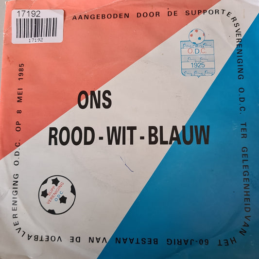 Supportersver. O.D.C. - Ons Rood-Wit-Blauw 17192 17193 Vinyl Singles VINYLSINGLES.NL