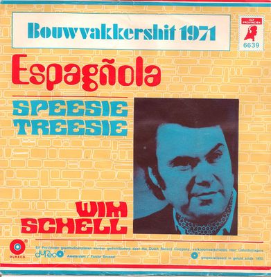Wim Schell - Espagñola (Speesie Treesie) Vinyl Singles Vinyl Zeer Goed / Hoesje Goed "VINYLSINGLES.NL"