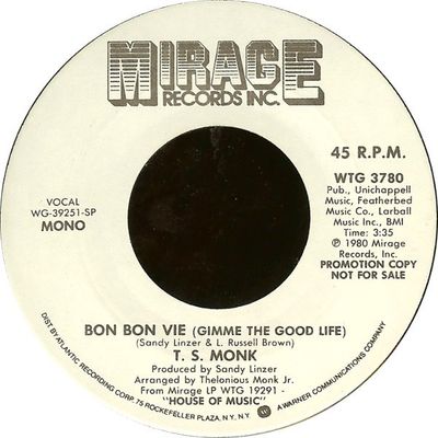 T.S. Monk - Bon Bon Vie (Gimme The Good Life)