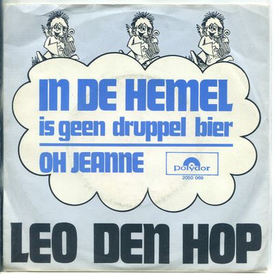 Leo den Hop - In De Hemel Is Geen Druppel Bier