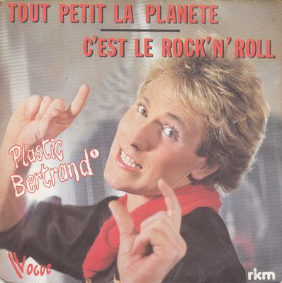 Plastic Bertrand - Tout Petit La Planète Vinyl Singles Media: VG <br> Hoes: G+