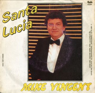 Mike Vincent - Santa Lucia Vinyl Singles Vinyl Zeer Goed / Hoesje Goed "VINYLSINGLES.NL"