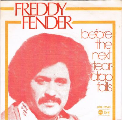 Freddy Fender - Before The Next Teardrop Falls (B-Keus)