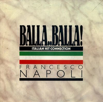 Francesco Napoli - Balla..Balla! - Italian Hit Connection