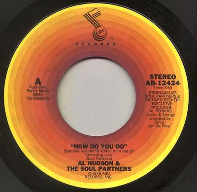 Al Hudson & The Partners - How Do You Do