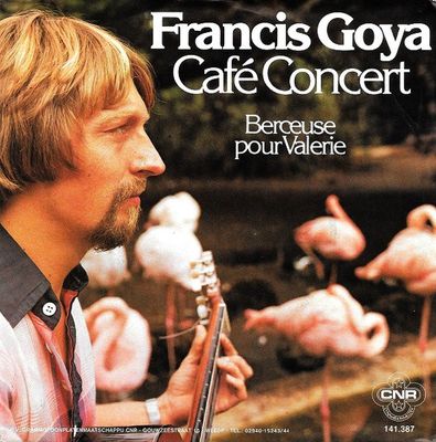 Francis Goya - Café Concert Vinyl Singles Vinyl Zeer Goed / Hoesje Goed "VINYLSINGLES.NL"