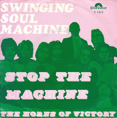 Swinging Soul Machine - Stop The Machine Vinyl Singles Media VG+ / Sleeve G+
