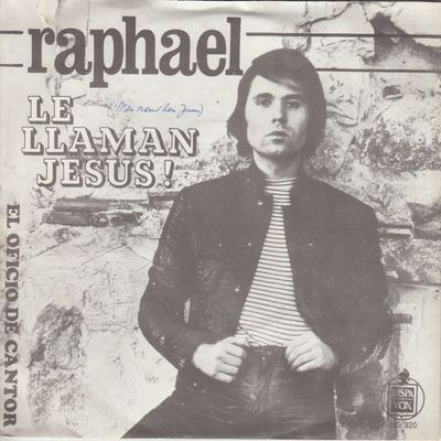 Raphael - Le Llaman Jesus! Vinyl Singles Vinyl (VG) <br> Hoes (G+)