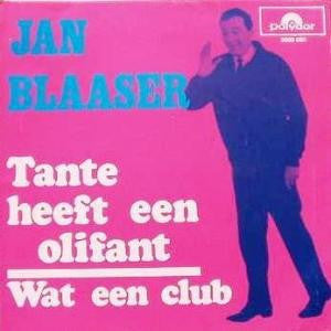 Jan Blaaser - Tante Heeft Een Olifant