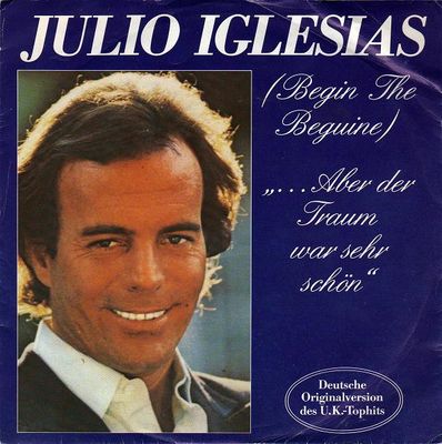Julio Iglesias - (Begin The Beguine) ...Aber Der Traum War Sehr Schön