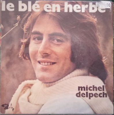 Michel Delpech - Le Blé En Herbe