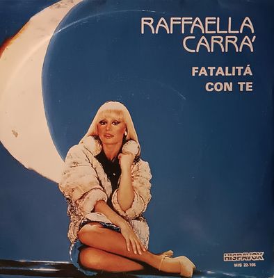 Raffaella Carrà - Fatalitá Vinyl Singles Vinyl (VG) <br> Hoes (G+)