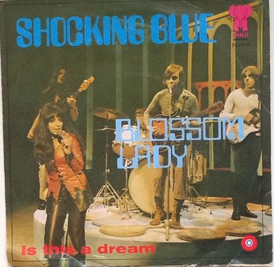 Shocking Blue - Blossom Lady