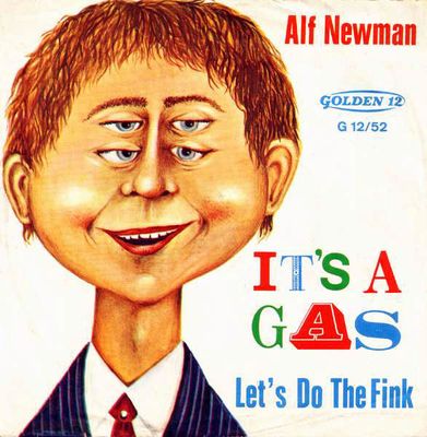 Alfred E. Neuman - It's A Gas
