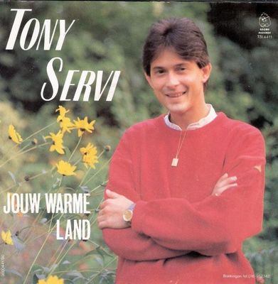 Tony Servi - Jouw Warme Land Vinyl Singles Media VG+ / Sleeve G+
